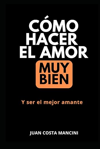 Cómo ser el mejor amante